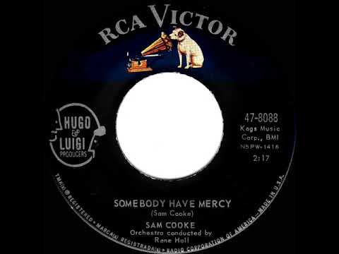 1962 Sam Cooke - Somebody Have Mercy