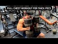 Build a thick chest! Full chest workout