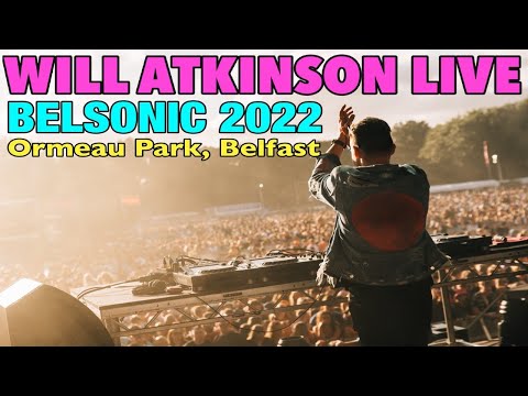 Will Atkinson LIVE @ Belsonic, Ormeau Park, Belfast 2022