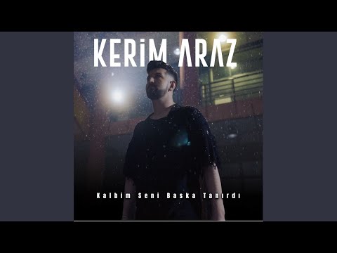 Kalbim Seni Başka Tanırdı