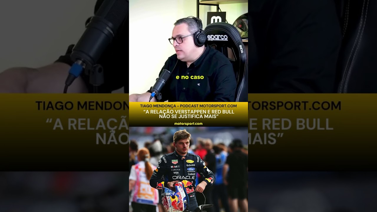 RELAÇÃO VERSTAPPEN-RED BULL NÃO SE JUSTIFICA MAIS, diz TIAGO MENDONÇA