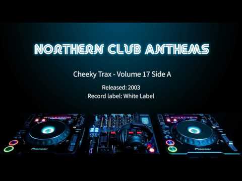 Cheeky Trax - Volume 17 Side A
