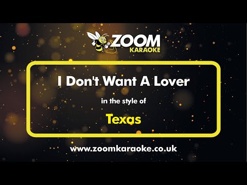 Texas - I Don't Want A Lover - Karaoke Version from Zoom Karaoke