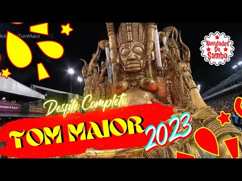 TOM MAIOR 2023- DESFILE COMPLETO.