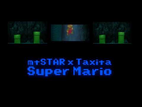 mtSTAR x Taxita - Super Mario