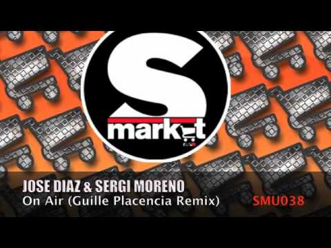 Jose Diaz, Sergi Moreno - On Air (Guille Placencia Remix)