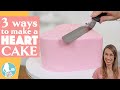 3 Ways To Make A Heart Cake WITHOUT A Heart Pan