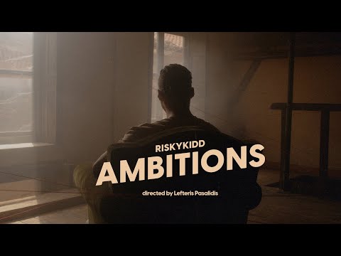 Riskykidd - Ambitions (Official Video)