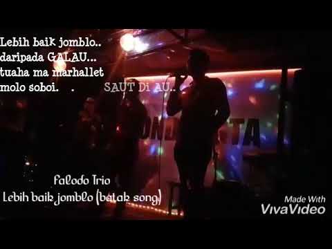 FALADO TRIO lebih baik jomblo SUARA CETAR MEMBAHANA lagu batak terbaik