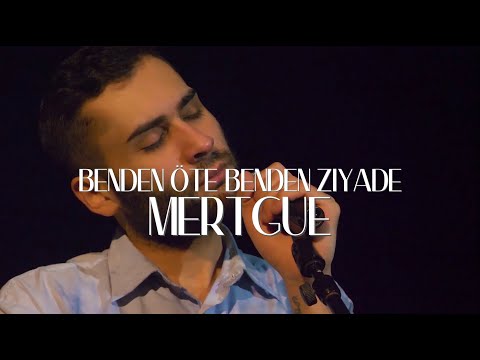 MERTGUE - Benden Öte Benden Ziyade (Cover)
