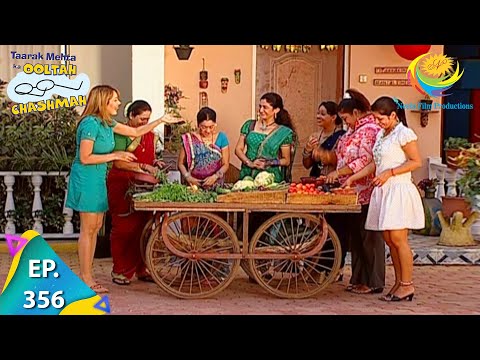 Taarak Mehta Ka Ooltah Chashmah - Episode 356 - Full Episode