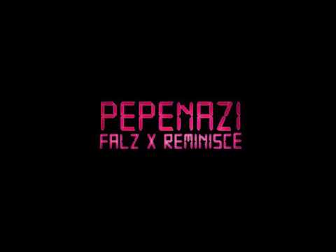 Pepenazi ft Reminisce & Falz - I AIN’T GOT NO TIME (Remix)