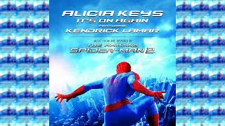 Alicia Keys - It&#39;s On Again (ft. Kendrick Lamar) - From The Amazing Spider-Man 2 Soundtrack (audio)