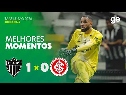 Atlético-MG 1 X 0 Internacional | Melhores momentos | Brasileirão 2026