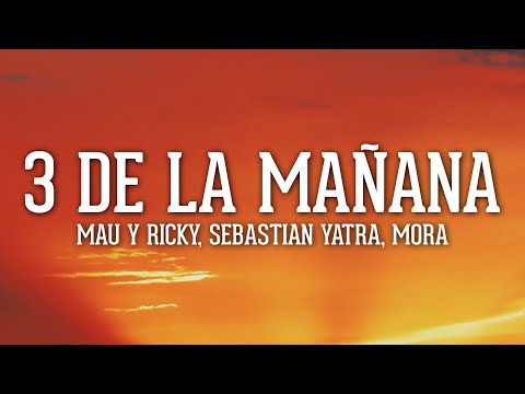 Mau y Ricky, Sebastián Yatra, Mora - 3 de La Mañana