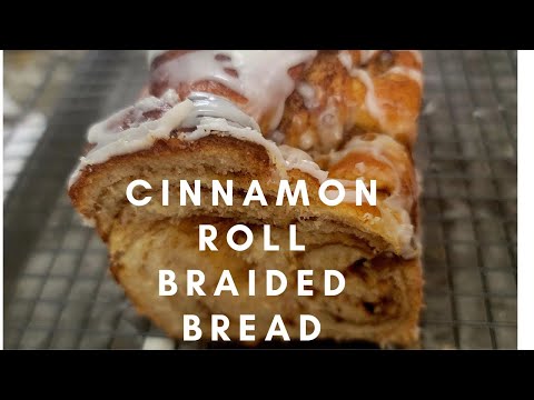 Cinnamon Roll Braided Bread!