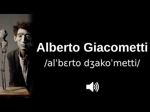 🇨🇭 How to pronounce Alberto Giacometti (CORRECTLY!)