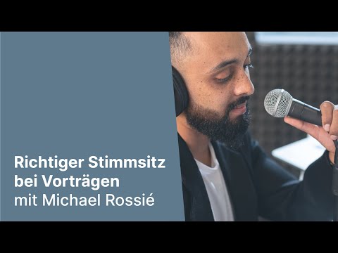 Richtiger Stimmsitz bei Vorträgen mit Michael Rossié