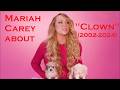 Mariah Carey about "Clown" (2002-2024) (Sous-titres FR)