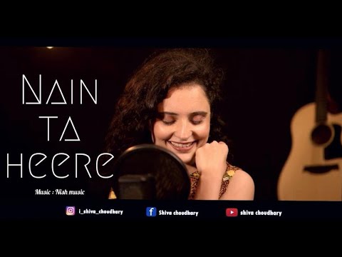 Nain Ta Heere | Shiva Chaudhary | Female Version| JugJugg Jeeyo | Guru Randhawa