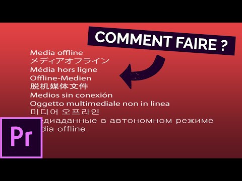 Comment relier des médias hors-ligne sur Adobe Premiere Pro ?