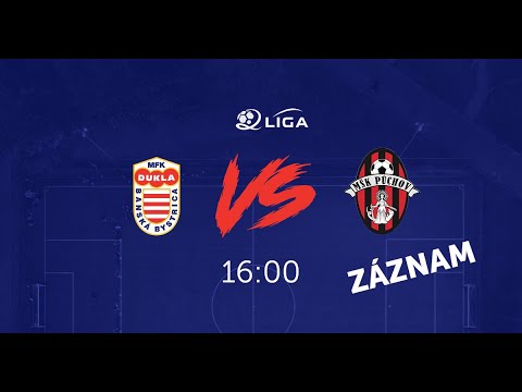 ZOSTRIH: MFK Dukla Banská Bystrica - MŠK Púchov