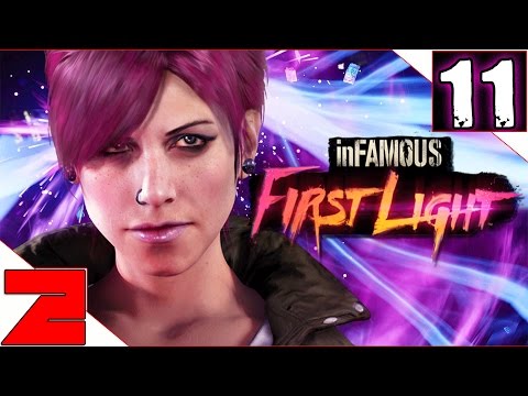 inFAMOUS First Light [Pt.11] NOT BRENT!!!