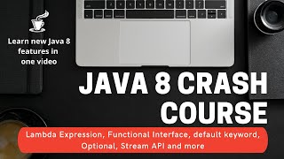 Download the video "Java 8 Crash Course For Beginners (2021)"