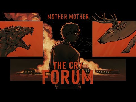 Mother Mother—“The Cry Forum” | OC AMV 