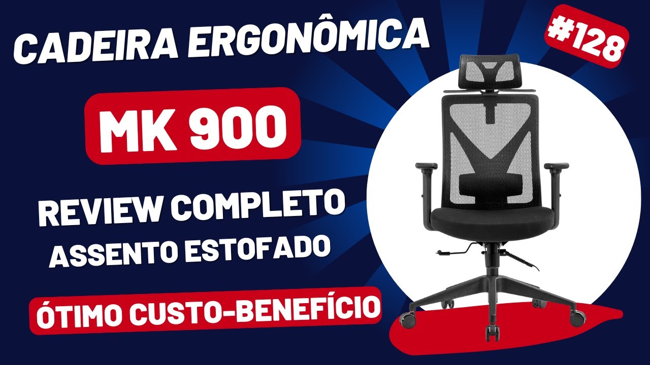 Cadeira Ergonômica MK 900 / O melhor custo-benefício na categoria.