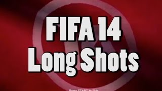 FIFA 14 Long Shots
