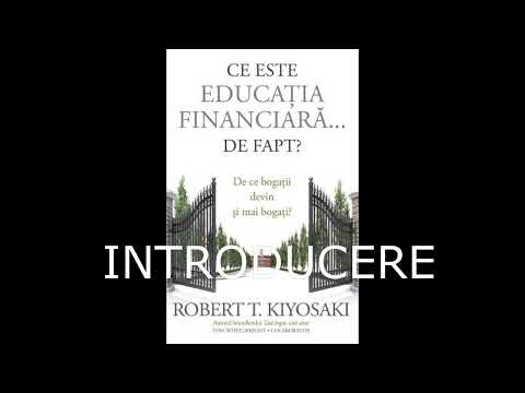 Ce este educaţia financiară.....De fapt  /  Robert Kiyosaki  -  INTRODUCERE