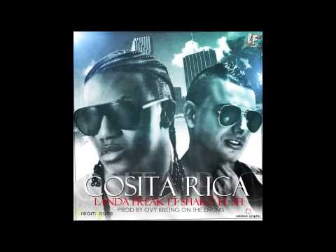 Shako Ft. Landa Freak - Cosita Rica (Prod. by Ovy)