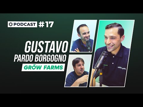 Gustavo Pardo Borgogno, fundador y CEO de Grow Farms, en un podcast imperdible de Fundación Blockchain Argentina