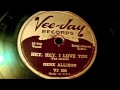 Gene Allison - Hey, Hey, I Love You 78 rpm!