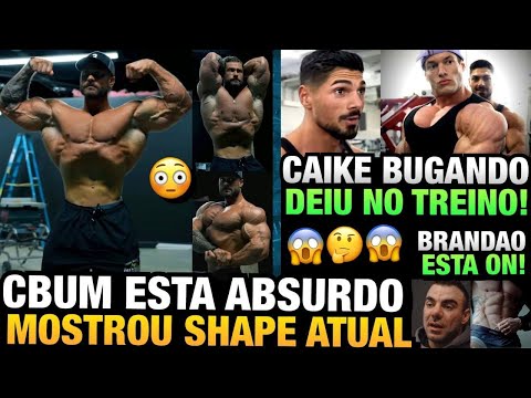 CBUM ESTÁ ABSURDO - CAIKE NA FIBRA E BUGANDO ANDREI DEIU NO TREINO - BRANDÃO NO FOCO TOTAL E MAIS