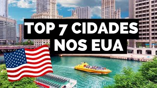 7 CIDADES INCRÍVEIS PARA CONHECER NOS ESTADOS UNIDOS!
