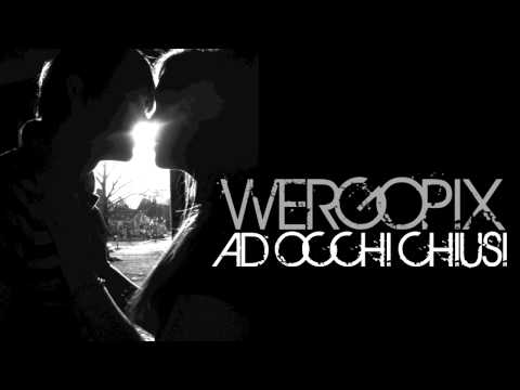Wergopix-Ad Occhi Chiusi