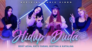 Download lagu Beby Acha, Ratu Farah Diva, Qistina & Katalina - Hidup Duda mp3
