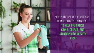 Eco-Friendly House Cleaning Tips For A Clean And Green Home