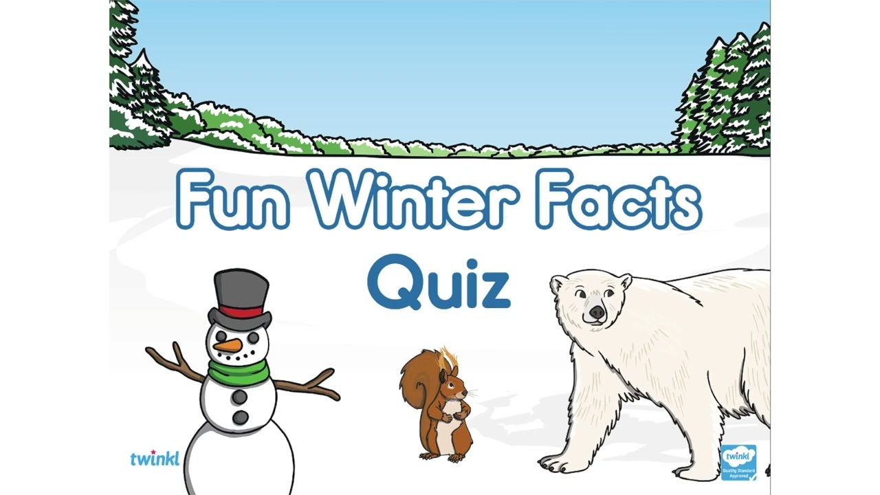 Winter Trivia Quiz for Kids | Fun Winter Facts Quiz | Twinkl USA
