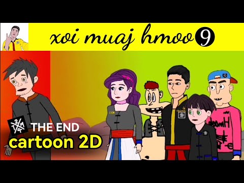 xoi mo​ hmoo​ [ cartoon​ 2D​ ]​ part​ 9 / THE​ END