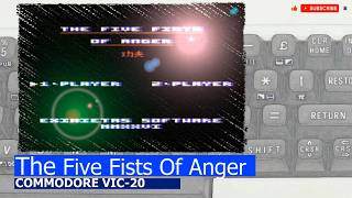 Commodore VIC-20 -=The Five Fists Of Anger=-
