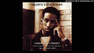 Shawn Stockman - Visions Of A Sunset (String Mix)