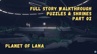 Planet of Lana • Full Story Walkthrough Part 2 • All Puzzles and Shrines