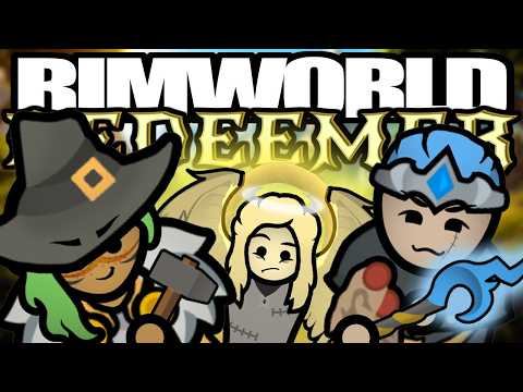 The RPG Fantasy Adventure Returns! | Rimworld: Redeemer #1