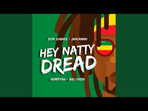 Hey Natty Dread