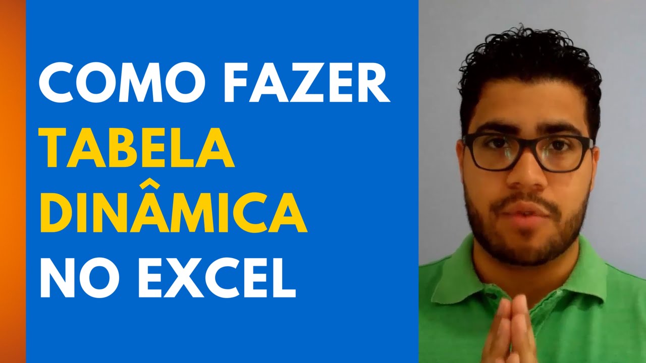 Tabela Dinâmica no Excel - Aula Completa Passo a Passo