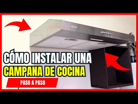 Cómo Instalar una Campana Extractora para Cocina ✅ Paso a Paso