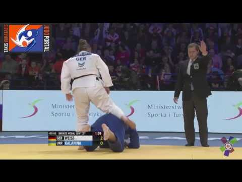 European Judo Championships Warsaw 2017 Bronze o78kg WEISS Carolin (GER) vs. KALANINA (UKR)
